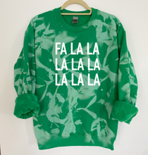 Load image into Gallery viewer, Fa La La Reverse Tie Dye Sweatshirt