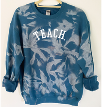 Load image into Gallery viewer, Teach Tie Dye and Reverse Tie Dye Sweatshirt