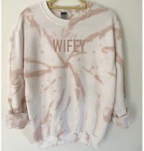 Load image into Gallery viewer, Wifey Reverse Tie Dye Sweatshirt