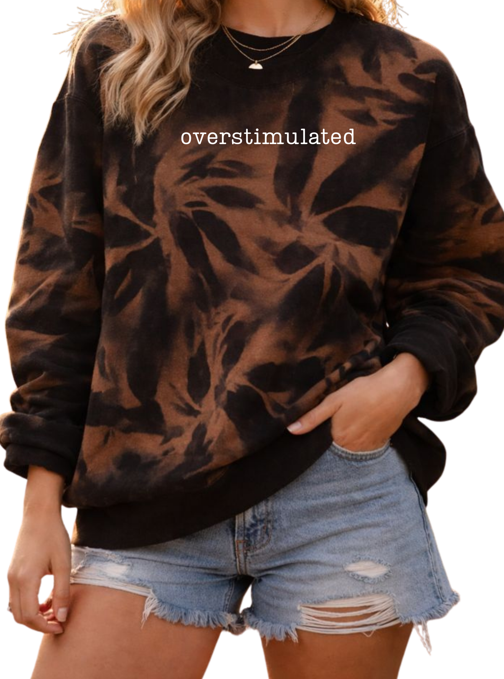 Reverse Tie Dyed Overstimulated Crewneck