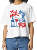 Tired Moms Wine Club T-Shirt