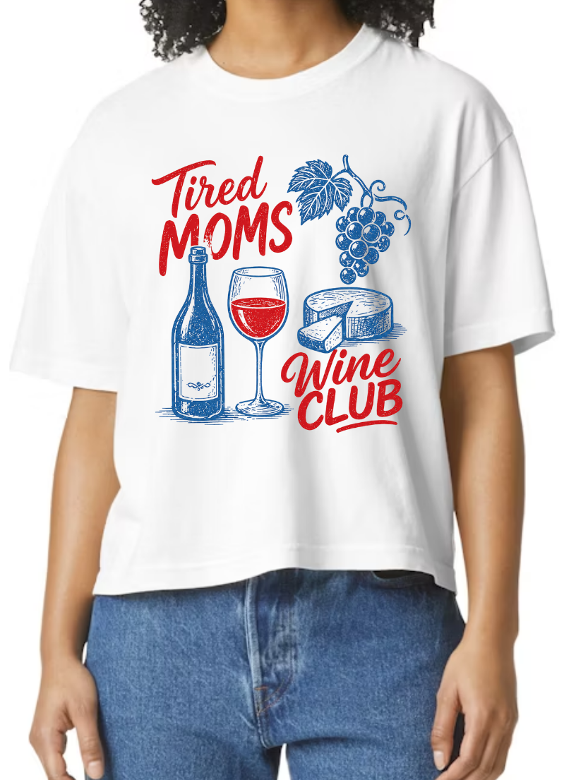 Tired Moms Wine Club T-Shirt