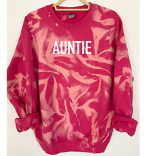 Load image into Gallery viewer, Auntie Reverse Tie Dye Sweatshirt

