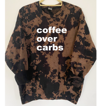 Load image into Gallery viewer, Coffee Over Carbs Tie Dye and Reverse Tie Dye Sweatshirt
