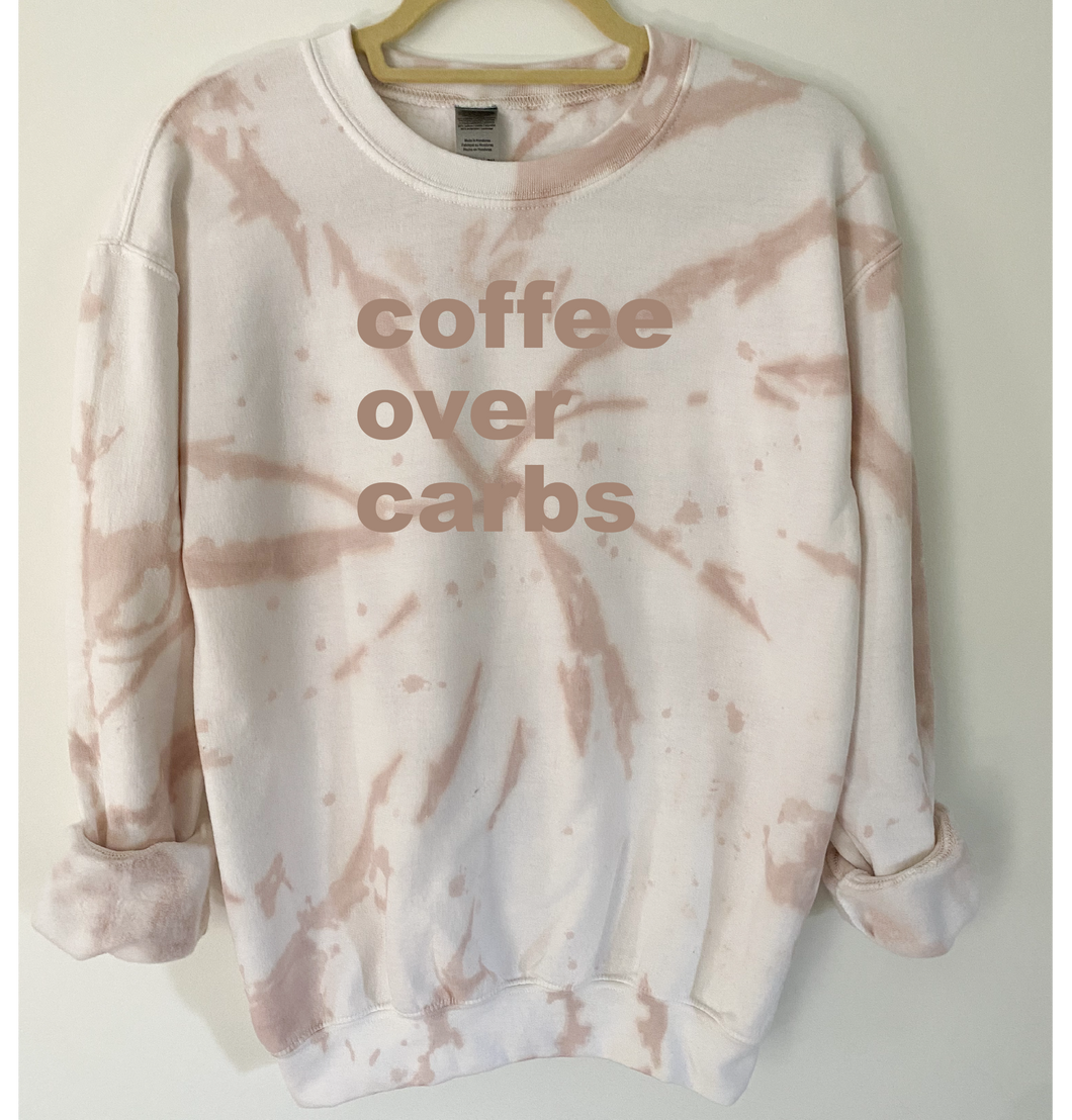 Coffee Over Carbs Tie Dye and Reverse Tie Dye Sweatshirt