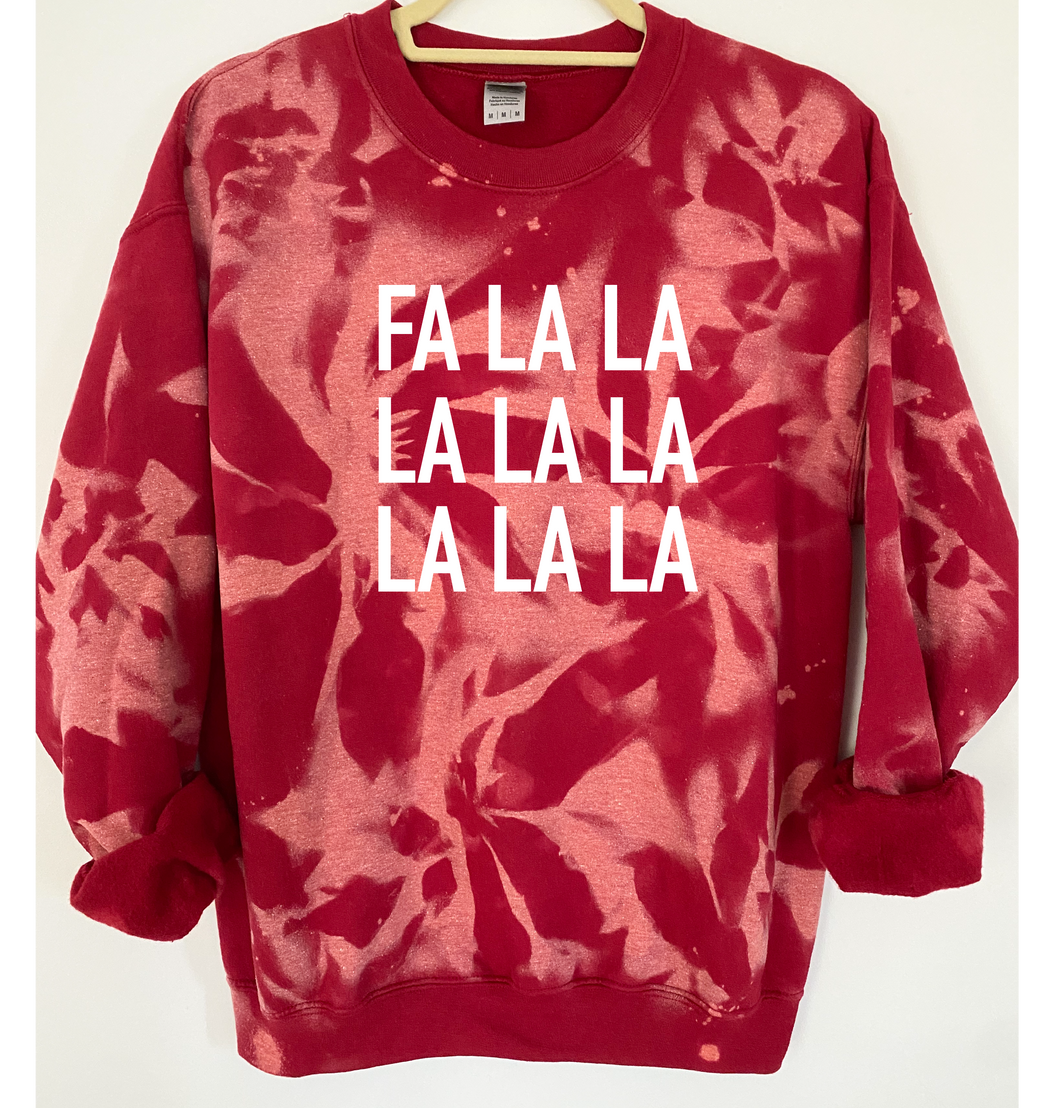 Fa La La Reverse Tie Dye Sweatshirt