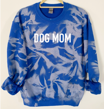 Load image into Gallery viewer, Dog Mom Reverse Tie Dye Sweatshirt
