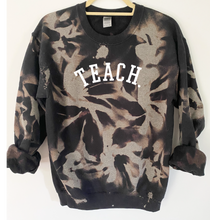 Load image into Gallery viewer, Teach Tie Dye and Reverse Tie Dye Sweatshirt
